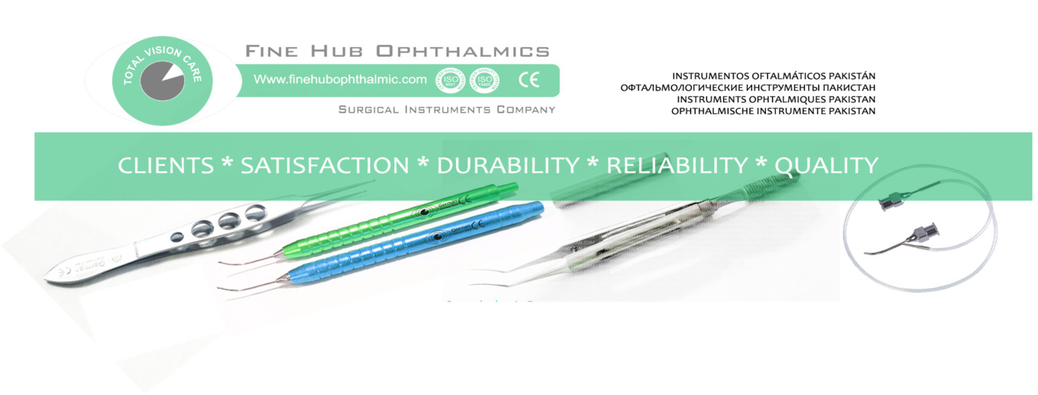 Fine Hub Ophthalmics® Ophthalmic Surgical Instruments Manufacturing in Sialkot Pakistan | Manufacturer in Kotli Loharan Ophthalmic Instruments Sialkot Pakistan promo